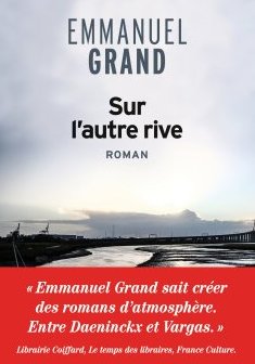 Sur l'autre rive - Emmanuel Grand