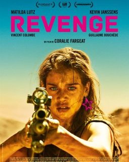 Gérardmer 2018 : Revenge - Coralie Fargeat