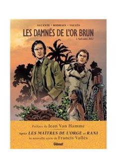 Les Damnés de l'Or Brun - tome 1