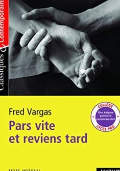 Pars vite et reviens tard - Fred Vargas