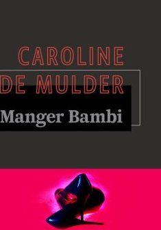 Manger Bambi - Caroline de Mulder