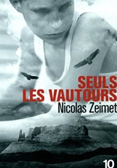 Seuls les vautours - Nicolas Zeimet