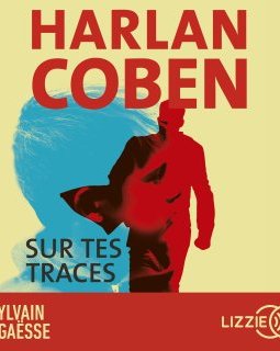 Sur tes traces (audio) - Harlan Coben