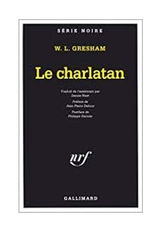 Le Charlatan - William Lindsay Gresham