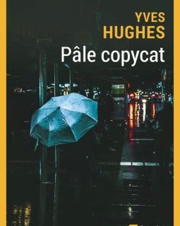 Pâle copycat -Yves Hughes