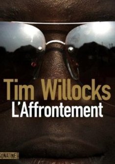 L'affrontement - Tim Willocks