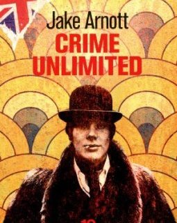Crime unlimited - Jake Arnott