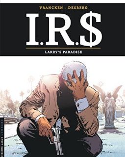 I.R.$. - tome 17 - Larry's paradise