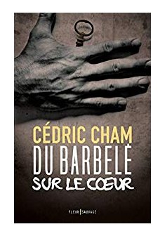  Du barbelé sur le coeur - Cédric Cham