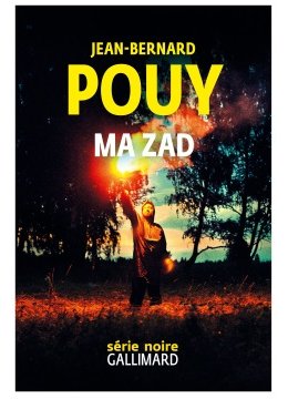 A la découverte de Ma ZAD, le dernier roman de Jean-Bernard Pouy