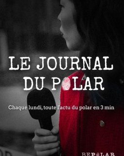 Alexis Laipsker, Le Rose et le noir, JFK et Michèle Laroque sont dans le journal du polar !