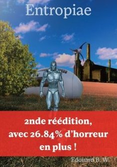 Entropiae - Tome 3 - Edouard B.W.