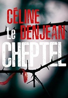 Le Cheptel - Céline Denjean