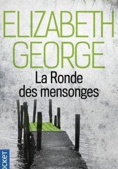 La Ronde des mensonges - Elizabeth George