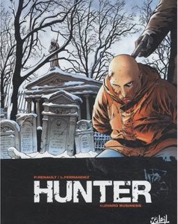 Hunter, Tome 1 : Jivaro Business - Patrick Renault - Leandro Fernandez - Angélique Cesano