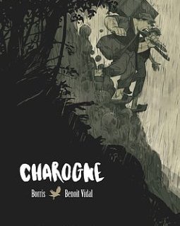 Charognes - Borris et Benoît Vidal