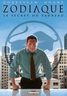Zodiaque T02 : Le secret du Taureau - Eric Corbeyran - Horne - Guy Delcourt