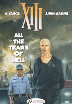 XIII - tome 3 All the tears of hell (03) - W Vance - Jean Van hamme