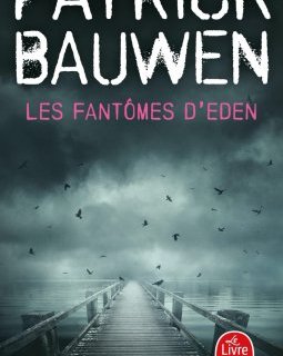 Les fantômes d'Eden - Patrick Bauwen