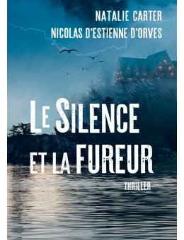 Les passions se déchaînent dans Le Silence et la fureur