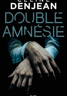 Double amnésie - Céline Denjean