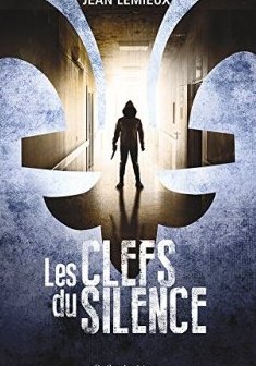 Les Clefs du Silence - Lemieux Jean