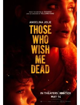 Those Who Wish Me Dead - Le trailer