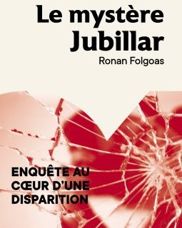 Le Mystère Jubillar - Ronan Folgoas