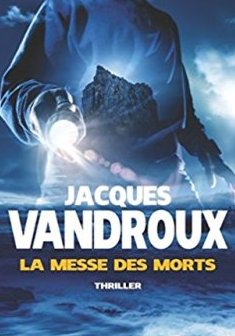 La messe des morts - Jacques Vandroux