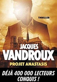 Projet Anastasis - Jacques Vandroux 