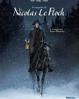 Nicolas Le Floch : Tome 1, L'énigme des Blancs-Manteaux - Jean-François Parot - Dobbs -
