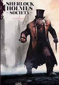 Sherlock Holmes Society T2 - Noires sont leurs âmes
