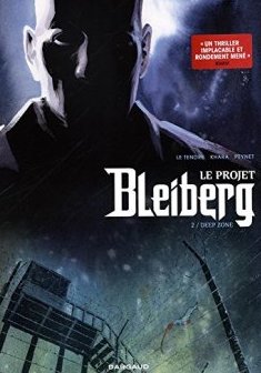 Projet Bleiberg (Le) - tome 2 - Deep Zone - S - S -