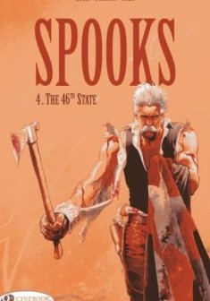 Spooks - tome 4 The 46th State (04) - Rossi - Dorison - Nury