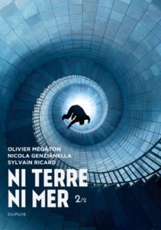 Ni Terre ni Mer . T.2 - Nicola Genzianella