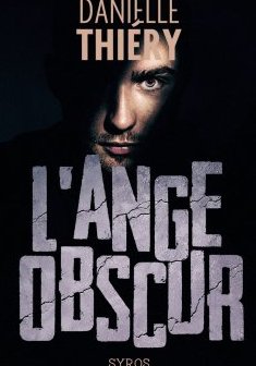 L'ange obscur - Danielle Thiéry