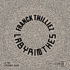 Labyrinthes (audio) - Franck Thilliez