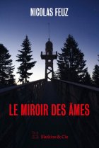 Le miroir des âmes - Nicolas Feuz