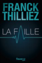 La Faille - Franck Thilliez