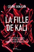 La fille de Kali - Céline Denjean