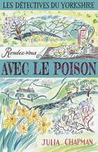 Les Détectives du Yorkshire - Tome 4 : Rendez-vous avec le poison (04) - Stuart TURTON