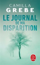 Le Journal de ma Disparition - Camille Grebe