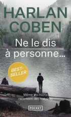 Ne le dis à personne... - Harlan Coben