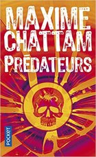 Prédateurs - Maxime Chattam