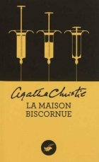 La Maison biscornue - Agatha Christie