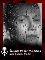 Podcast : Retour sur la série TV The Killing !