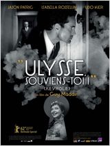 Ulysse, souviens-toi ! - Guy Maddin