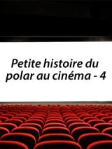 Petite histoire du polar au cinéma, épisode 4 – apogée et déclin du film de gangsters