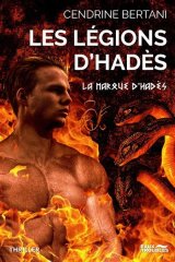 Les Légions d'Hadès - Tome 3 : La marque d'Hadès - Cendrine Bertani