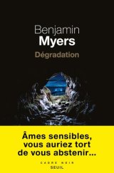 Dégradation - Benjamin Myers